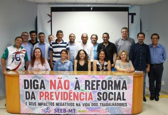 Debate reforma da Previdência - Seeb-MT